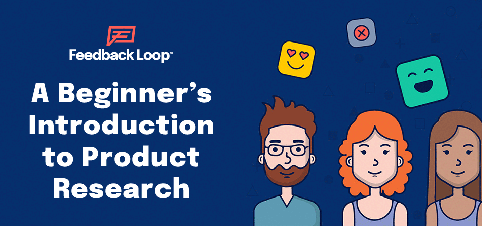 A beginner's introduction to product research A beginner's introduction to product research